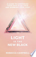 LIGHT IS THE NEW BLACK