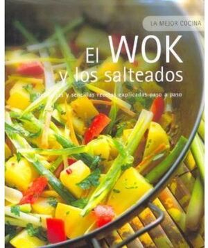 WOK Y LOS SALTEADOS: LA MEJOR COCINA