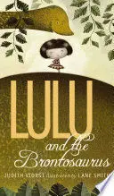 LULU AND THE BRONTOSAURUS