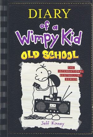 DIARY OF A WIMPY KID 10: OLD SCHOOL