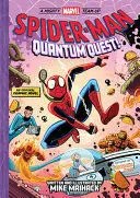 SPIDER-MAN: QUANTUM QUEST! (A MIGHTY MARVEL TEAM-UP)