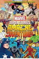 AMAZING ADVENTURES (MARVEL SUPER STORIES BOOK #2)