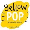 YELLOW POP (WITH 6 PLAYFUL POP-UPS!)