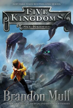 * SKY RAIDERS (FIVE KINGDOMS 1)
