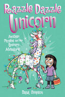 PHOEBE AND HER UNICORN 4: RAZZLE DAZZLE UNICORN
