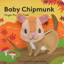 BABY CHIPMUNK (FINGER PUPPET BOOKS)