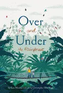 OVER AND UNDER THE RAINFOREST