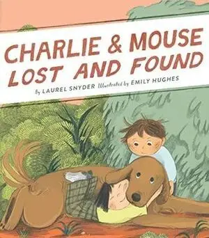 CHARLIE & MOUSE LOST AND FOUND: BOOK 5