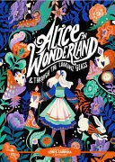 CLASSIC STARTS: ALICE IN WONDERLAND AND THROUGH THE LOOKING-GLASS