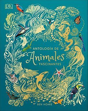 ANTOLOGÍA DE ANIMALES EXTRAORDINARIOS