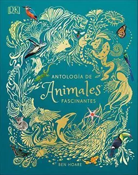 ANTOLOGÍA DE ANIMALES EXTRAORDINARIOS