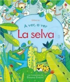 A VER, A VER LA SELVA