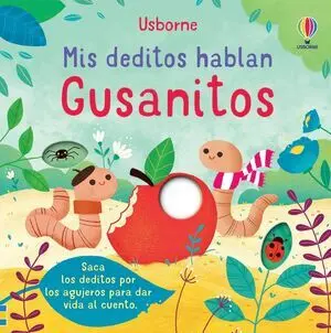 MIS DEDITOS HABLAN :GUSANITOS