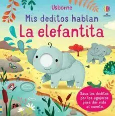 MIS DEDITOS HABLAN - LA ELEFANTITA