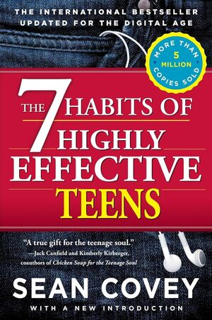 THE 7 HABITS OF HIGHLY EFFECTIVE TEENS