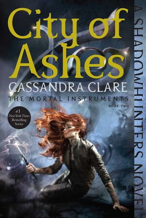 MORTAL INSTRUMENTS 2. CITY OF ASHES