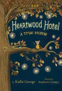 HEARTWOOD HOTEL, BOOK 1 A TRUE HOME