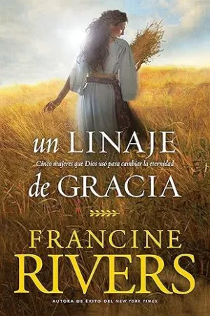 UN LINAJE DE GRACIA