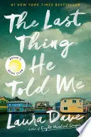 THE LAST THING HE TOLD ME