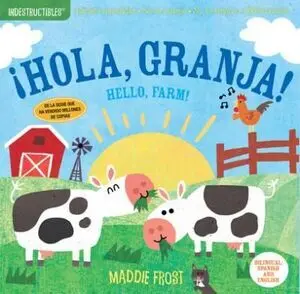 INDESTRUCTIBLES: ¡HOLA, GRANJA! / HELLO, FARM!
