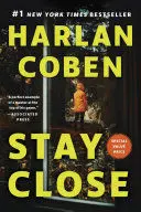 STAY CLOSE