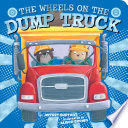 WHEELS ON THE DUMP TRUCK