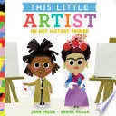 THIS LITTLE ARTIST: AN ART HISTORY PRIMER