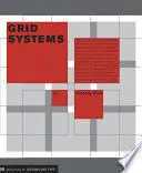 GRID SYSTEMS: PRINCIPLES OF ORGANIZING TYPE