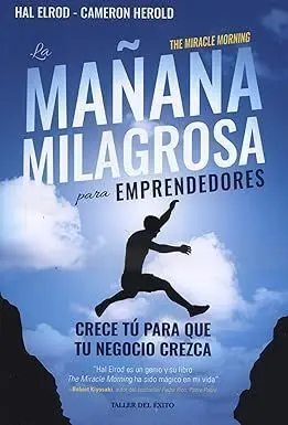 LA MAÑANA MILAGROSA PARA EMPRENDEDORES