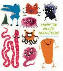 * HOW TO MASH MONSTERS