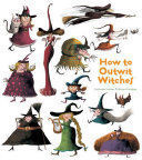 * HOW TO OUTWIT WITCHES