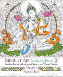 * BUDDHIST ART COLORING, BOOK 2: BUDDHAS, DEITIES, AND ENLIGHTENED MASTERS