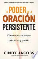EL PODER DE LA ORACIÓN PERSISTENTE