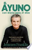 EL AYUNO CON DIARIO PARA 21 DÍAS