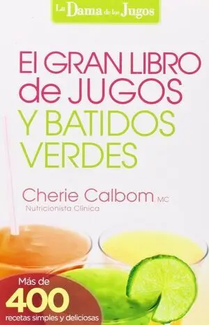 EL GRAN LIBRO DE JUGOS Y BATIDOS VERDES