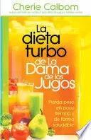 *DIETA TURBO DE LA DAMA DE LOS JUGOS