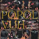 POPOL VUH: A RETELLING