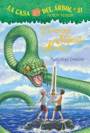 CASA DEL ARBOL 31: EL VERANO DE LA SERPIENTE MARINA