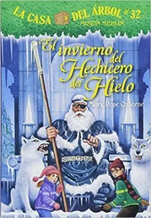 CASA DEL ARBOL 32: EL INVIERNO DEL HECHICERO DEL HIELO