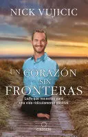 UN CORAZÓN SIN FRONTERAS: LA FE QUE NECESITAS PARA UNA VIDA RIDICULAMENTE POSITIVA / LIMITLESS: DEVOTIONS FOR A RIDICULOUSLY GOOD LIFE