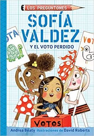 SOFÍA VALDEZ Y EL VOTO PERDIDO
