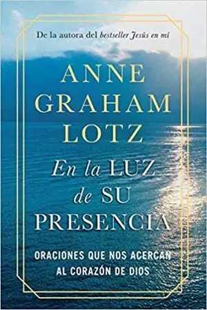 EN LA LUZ DE SU PRESENCIA