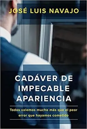 CADÁVER DE IMPECABLE APARIENCIA