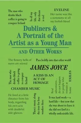 WORD CLOUD CLASSICS: DUBLINERS & A PORTRAIT OF THE ARTIST AS A YOUNG MAN AND OTHER WORKS