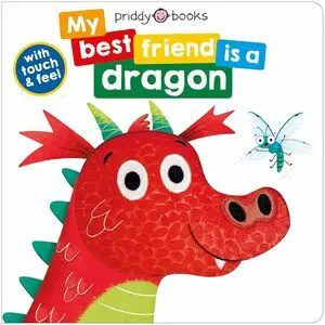 MY BEST FRIEND IS A DRAGON