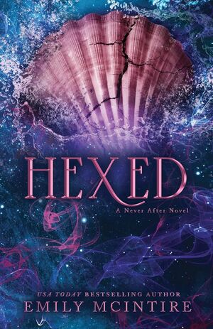NEVER AFTER 6: HEXED