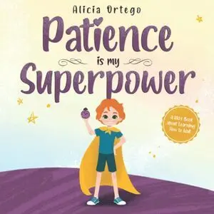 PATIENCE IS MY SUPERPOWER