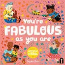YOU'RE FABULOUS AS YOU ARE