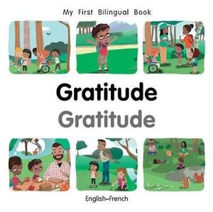 MY FIRST BILINGUAL BOOK-GRATITUDE (ENGLISH-FRENCH)