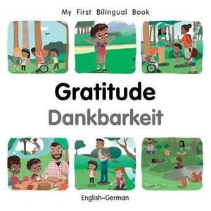 MY FIRST BILINGUAL BOOK-GRATITUDE (ENGLISH-GERMAN)